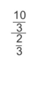 Consider this complex fraction. Which division problem is represented in the picture-example-1