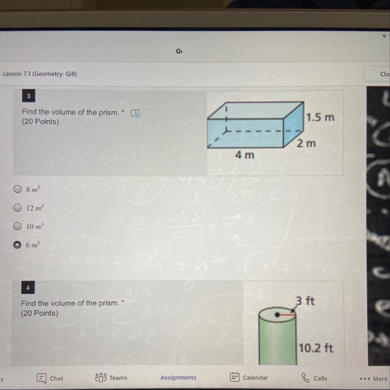 3 Find the volume of the prism. * 1.5 m 2 m 4 m Answer choices are: A) 8m^3 B) 12m-example-1