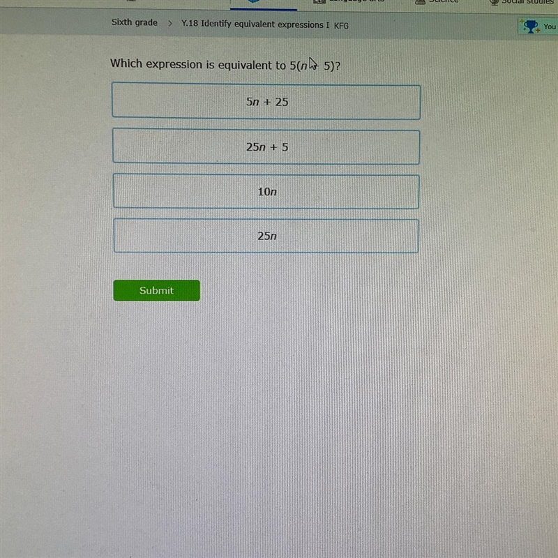 What expression is equivalent to 5(n+5)-example-1