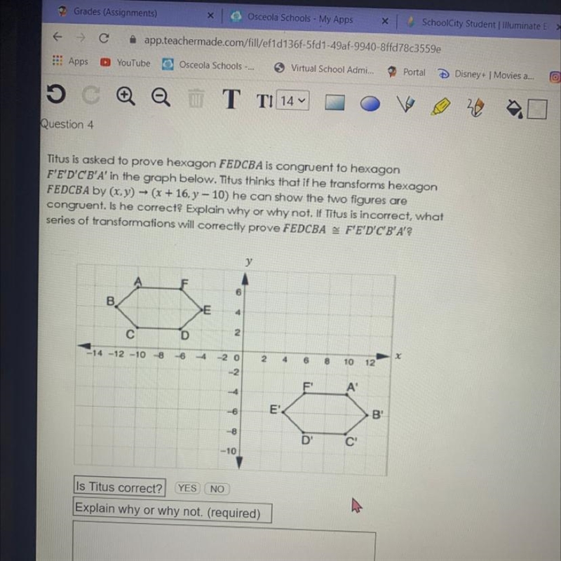 Titus is asked to prove hexagon FEDCBA is congruent to hexagon F'E'D'C'B'A' in the-example-1