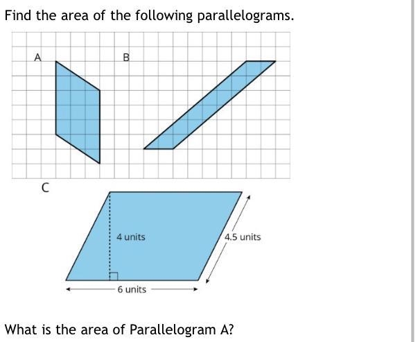 What’s the area of parallelogram A shown?-example-1