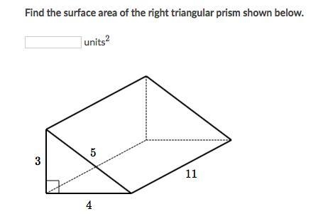 Find the surface area of the right triangular prism shown below. units^2_____________-example-1