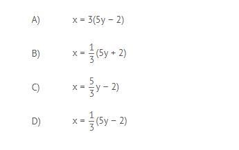 Solve for x in terms of y: 5y = 3x + 2-example-1