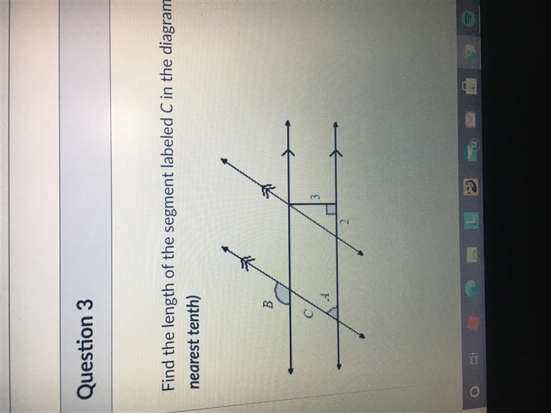 Find the length of the segment labeled C in the diagram below. (Round your answer-example-1