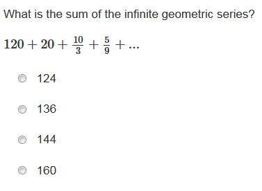 What is the sum of the infinite geometric series? 120 + 20+ 10/3 + 5/9+...-example-1