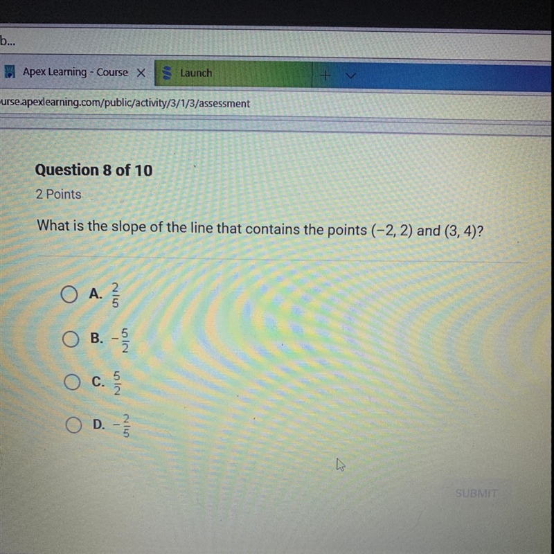 What is the slope of the line that contains the points (-2,2) and (3,4)?-example-1