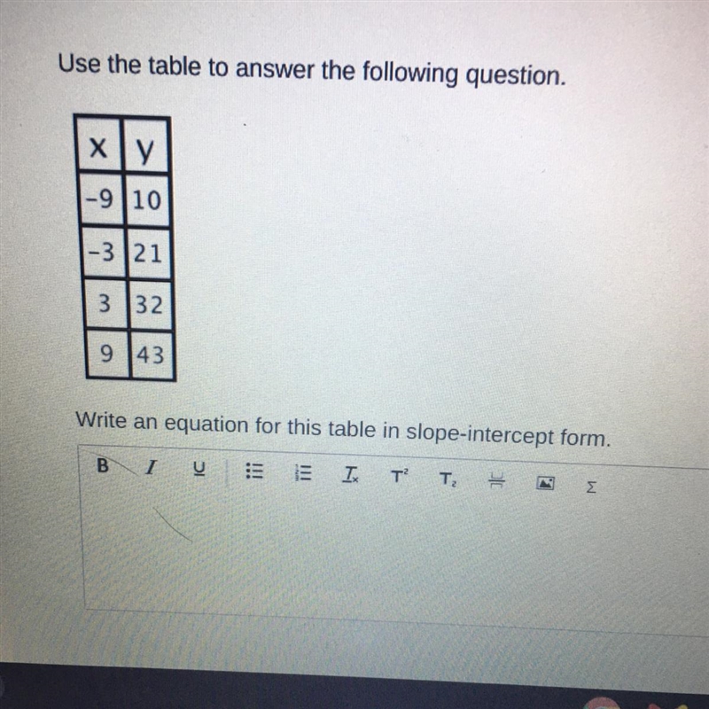 Use the table to answer the following question. ху -910 1-3121 3 132 9 143 Write an-example-1