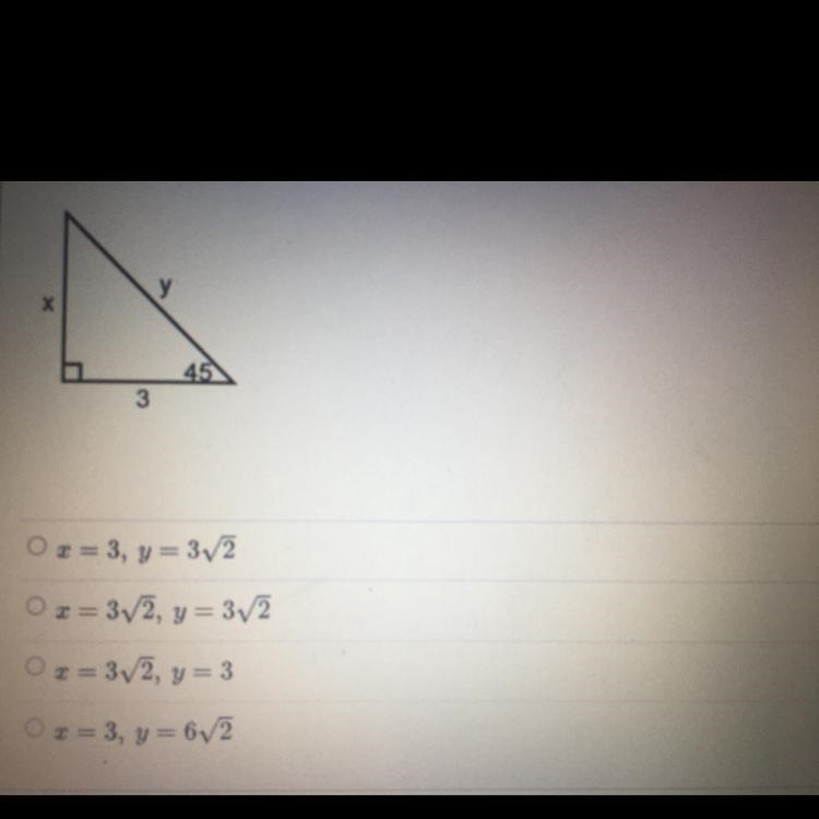 Find each side length. у х 45 3 Ox= 3, y = 32 Ox=3V2, y=32 x = 3/2 y=3 x = 3, y = 6/2-example-1