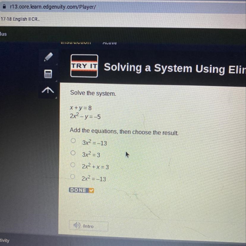 Solve the system. X+y=8 2x^2 - y= -5-example-1