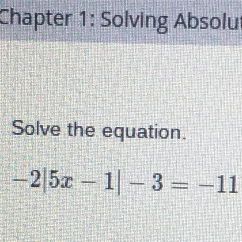 -2|5x-1|-3=11 and -2|5x-1|-3=-11-example-1