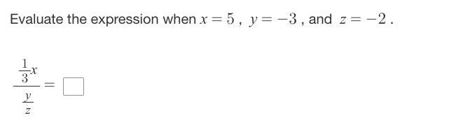 Please help me, if x = 5, y = -3 and z = -2 what is the answer-example-1