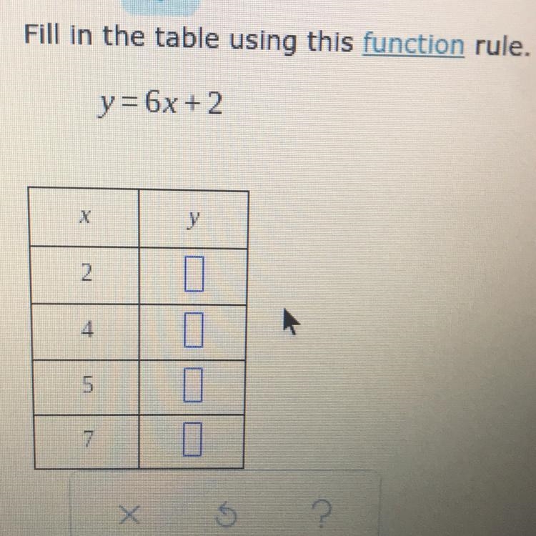 Fill in the table using this function rule. y=6x + 2-example-1