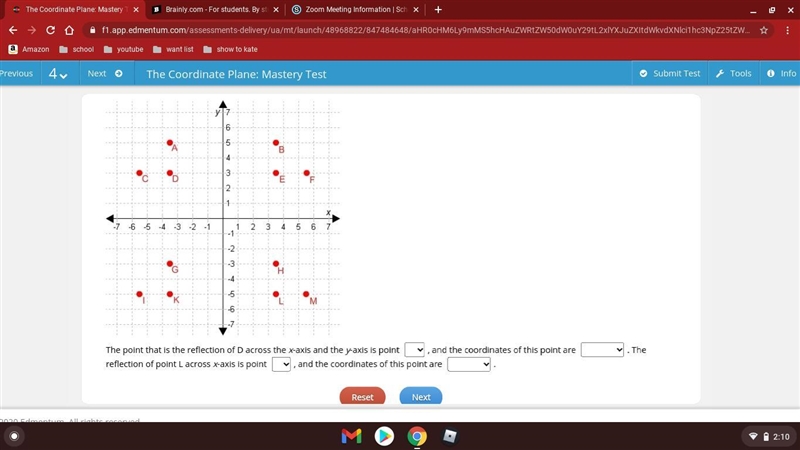 The point that is the reflection of D across the x-axis and the y-axis is point , and-example-1