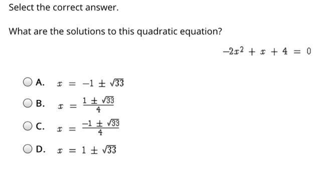 Select the correct answer. What are the solutions to this quadratic equation?-example-1