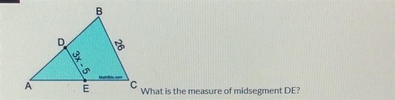 What is the measure of mid-segment DE? a. 13 b. 6 c. 10 d. 18​-example-1