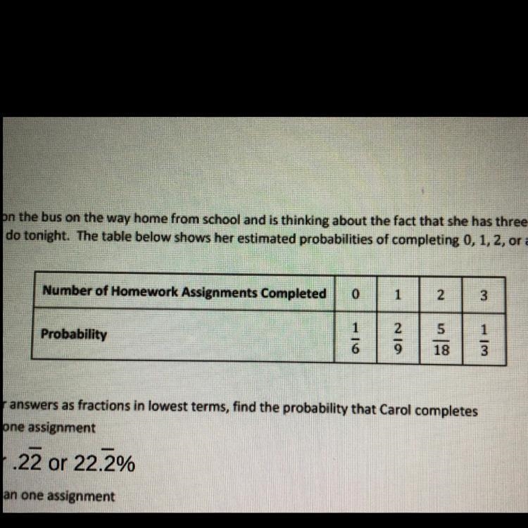 Find the probability that the number of homework assignments Carol completes is not-example-1