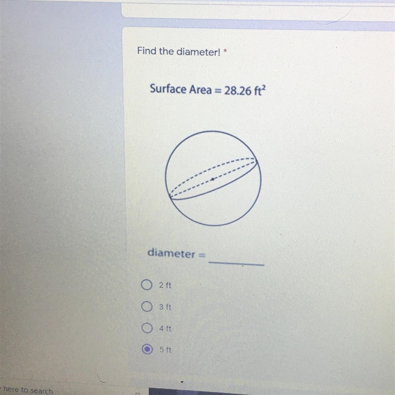 Find the diameter! * Surface Area = 28.26 ft diameter = O ZA O 3ft O 4H 5ft-example-1