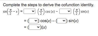 Complete the steps to derive the cofunction identity.-example-1