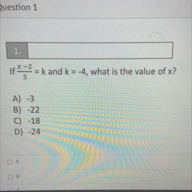 Please help X-2 If = k and k = -4, what is the value of x? 5-example-1