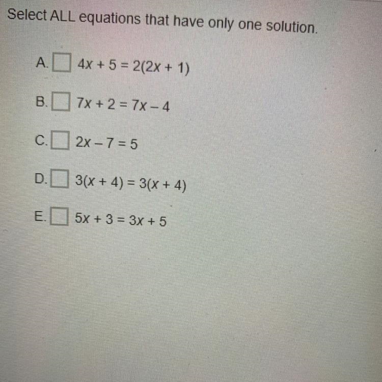 Select ALL equations that have only one solution. ASAP-example-1