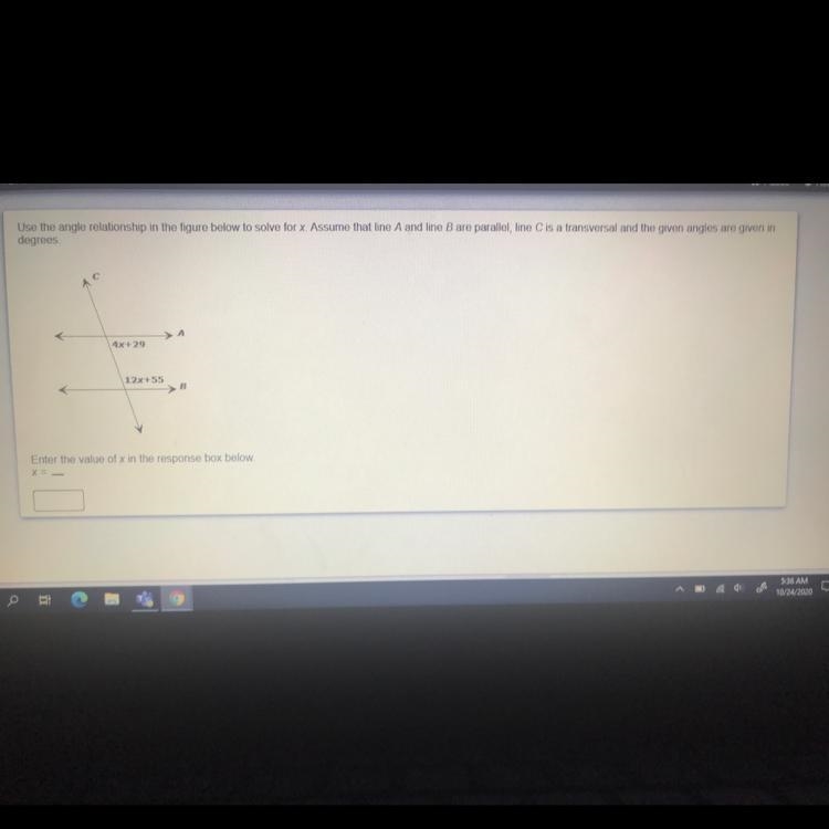 Use the angle relationship in the figure below to solve for x. Assume that line A-example-1