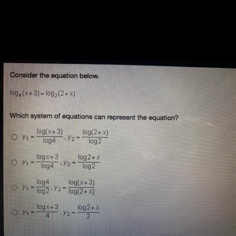 Consider the equation below. log.(x+3) = log2 (2+x) Which system of equations can-example-1