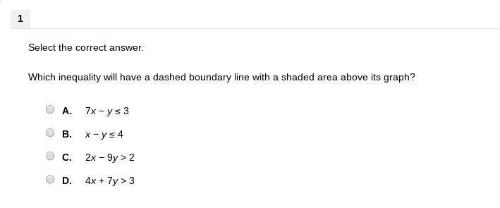 Select the correct answer. Which inequality will have a dashed boundary line with-example-1