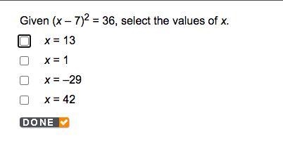 Given (x – 7)2 = 36, select the values of x.-example-1