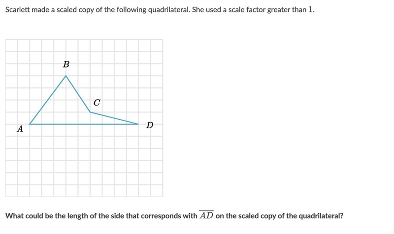 Scarlett made a scaled copy of the following quadrilateral. She used a scale factor-example-1