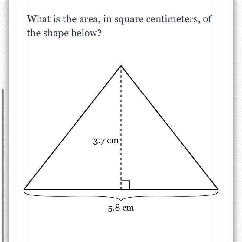 What is the area, in square centimeters, of the shape below?-example-1