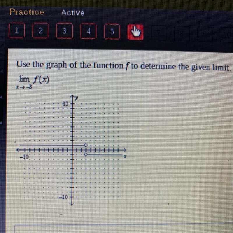 Use the graph of the function f to determine the given limit.-example-1