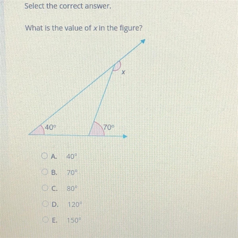 What is the value of x in the figure? 400 709 A. 40° B. 70° C. 80° D. 120° E. 150°-example-1