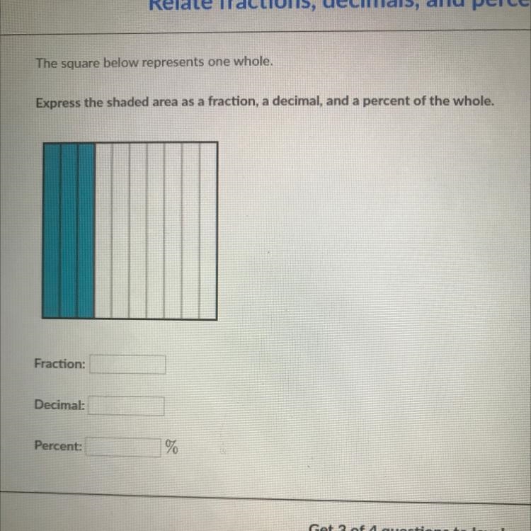 The square below represents one whole Express the shaded area as a fraction, a decimal-example-1