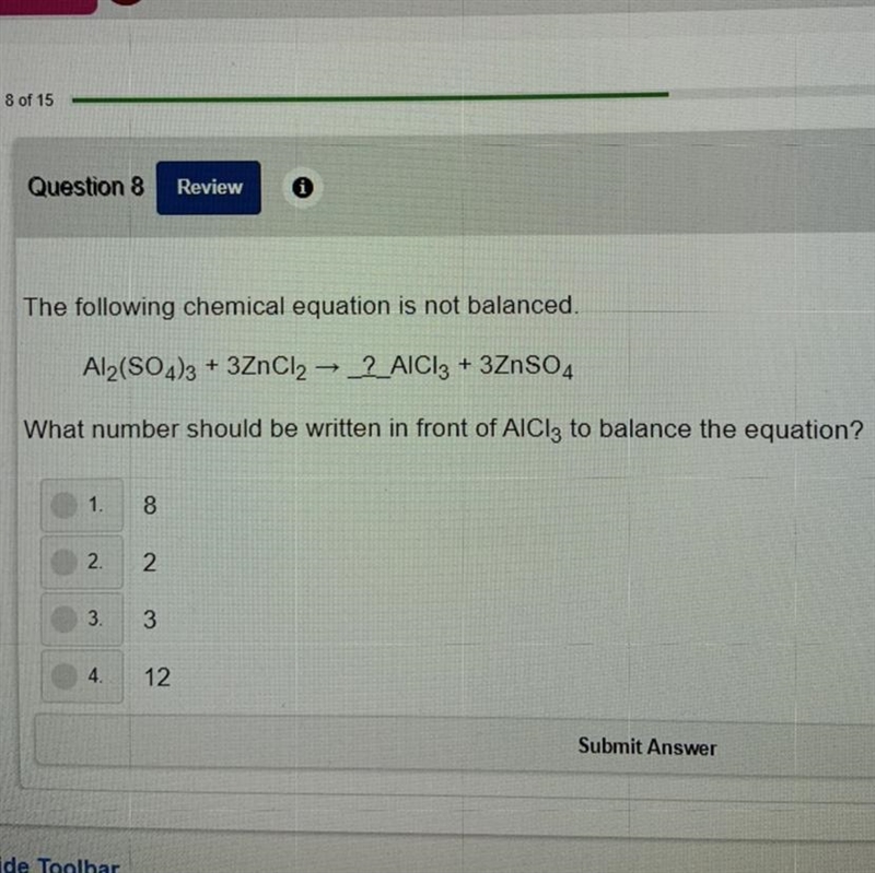 What is the answer to the following question? 1.8 2.2 3.3 4.12 ?-example-1