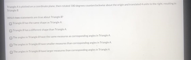 Which two statements are true about triangle b?-example-1