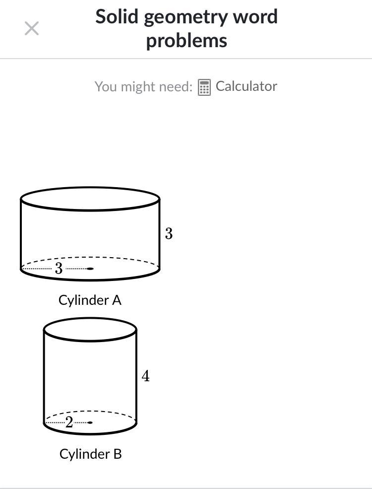 What is the ratio of the volume of Cylinder A to the volume of Cylinder B?-example-1