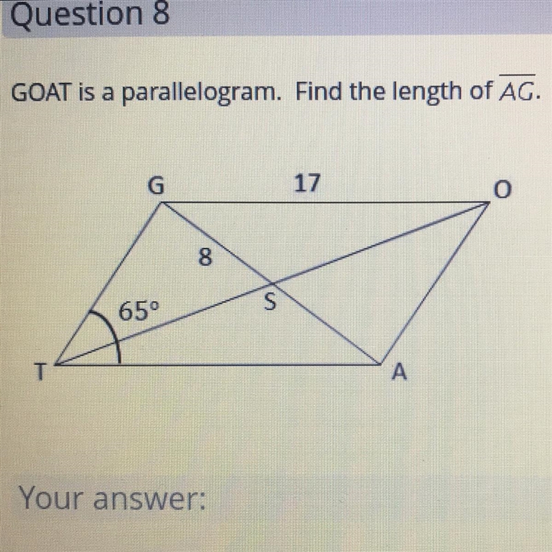 GOAT is a parallelogram. Find the length of AG.-example-1