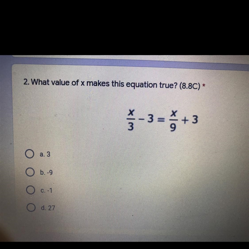 HURRY! What value of x makes this equation true? (8.8C) * 20 + 3 3 O a. 3 O 6.-9 C-example-1