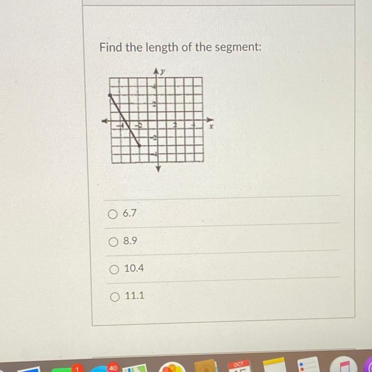 Find the length of the segment: ENE O 6.7 O 8.9 O 10.4 O 11.1 HELP!! TAKING QUIZ RNNN-example-1