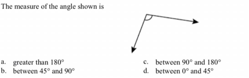 The measure of the angle shown is? The answer is not B-example-1