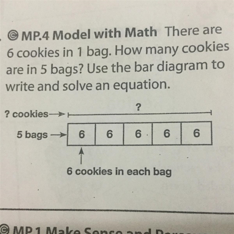 There are 6 cookies in 1 bag. How many cookies are in 5 bags? Use the bar diagram-example-1