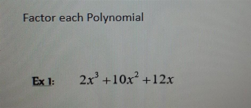 Factor each Polynomial​-example-1