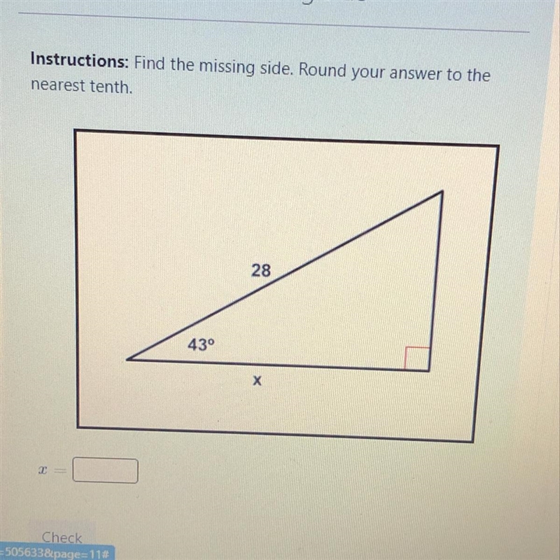 Instructions: Find the missing side. Round your answer to the nearest tenth-example-1