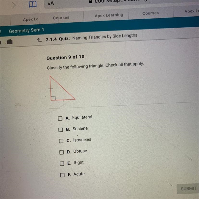 Question 9 of 10 Classify the folowing triangle. Check all that apply. A. Equilateral-example-1