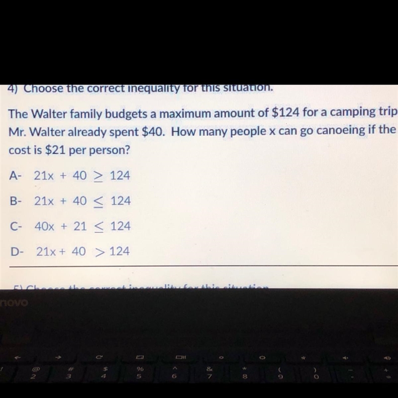 4) Choose the correct inequality for this situation. The Walter family budgets a maximum-example-1