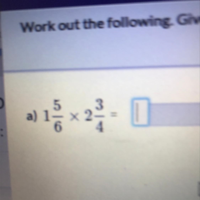 1 5/6 times 2 3/4 it says give the answer as a mixed number in it simplest form-example-1