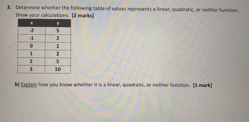 PLEASE!!! 3. Determine whether the following table of values represents a linear, quadratic-example-1