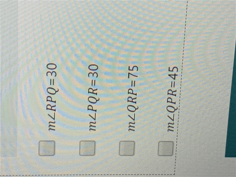 Help. Examine the figure below. Determine which of the following angle measures are-example-2