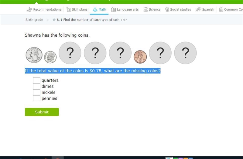 If the total value of the coins is $0.78, what are the missing coins?-example-1