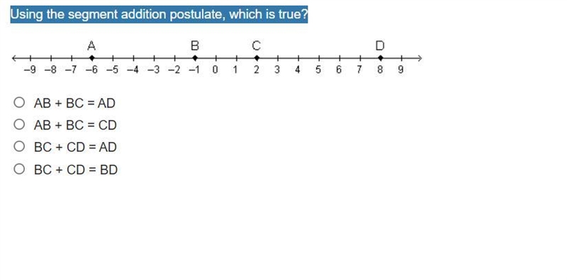 Using the segment addition postulate, which is true?-example-1